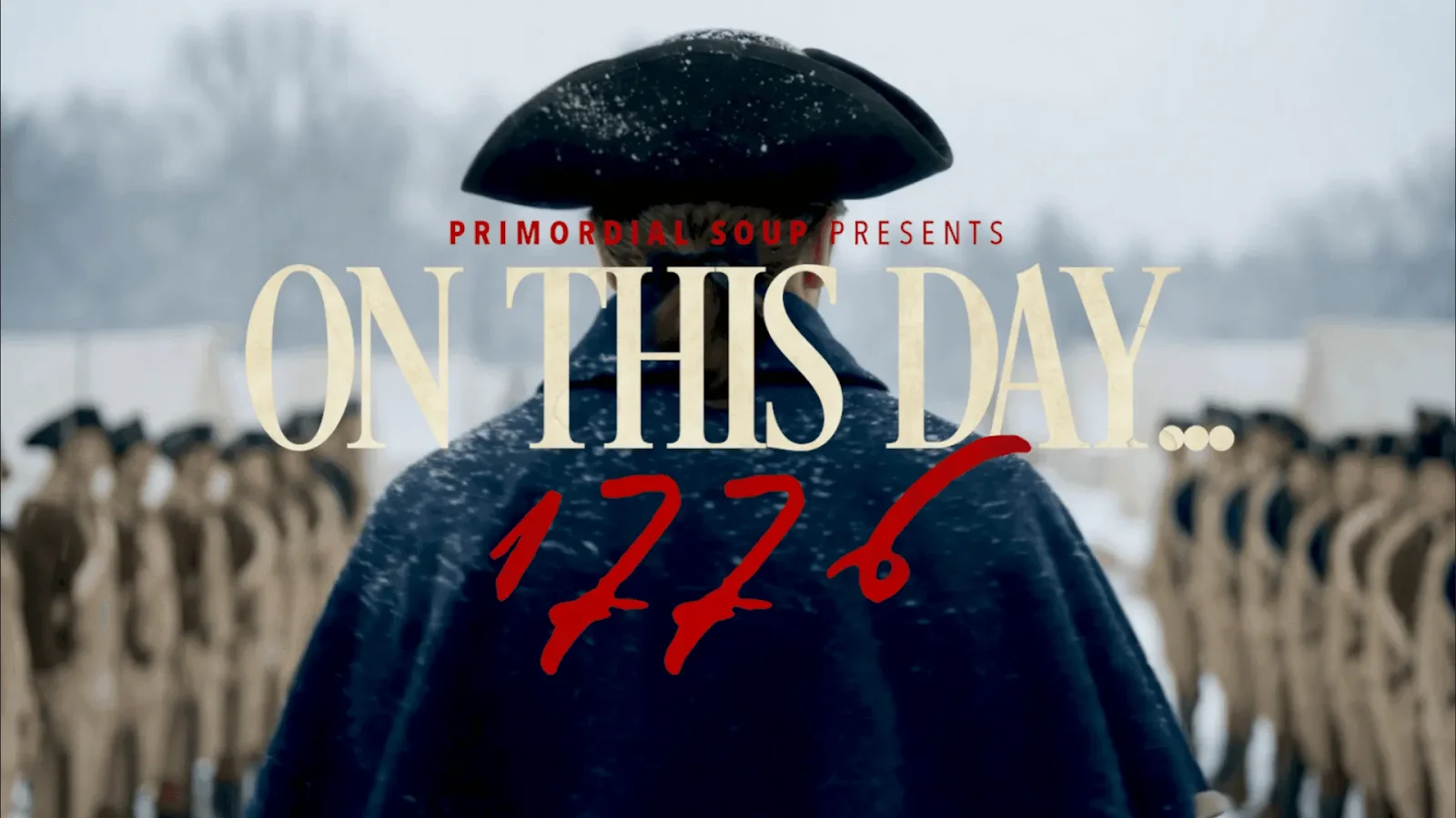 Promotional image from Primordial Soup's On This Day 1776 series